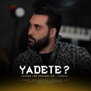 دانلود آهنگ یاشا یادته